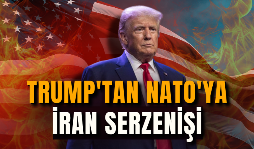 Trump'tan NATO'ya İran serzenişi: Hiç kimsenin yardımına ihtiyacımız yok