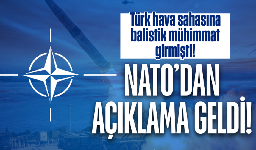 NATO’dan Türk hava sahasına giren balistik mühimmat ile ilgili açıklama