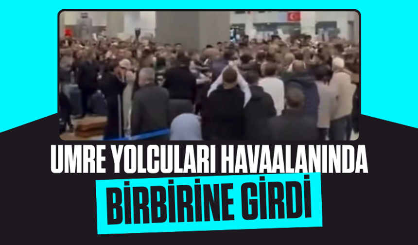 Havalimanında kavga çıktı: Umreye gidecek yolcular birbirine girdi