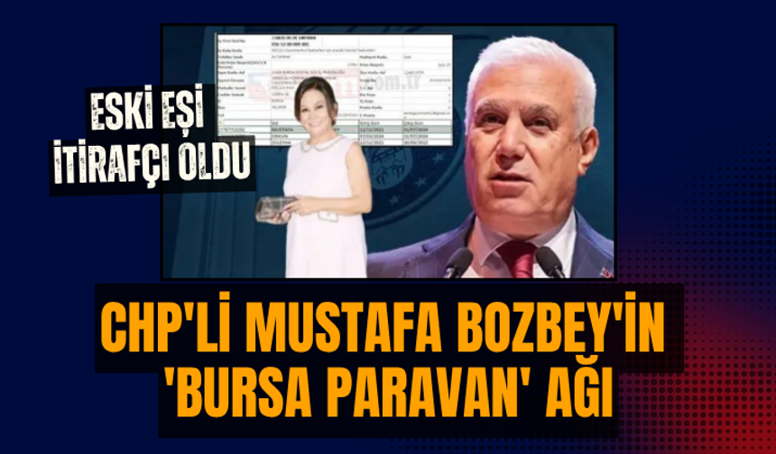 CHP'li Mustafa Bozbey'in 'Bursa paravan' ağı… Eski eşi itirafçı oldu: Aracı olarak kullanıldım
