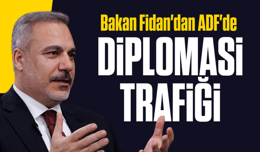 Bakan Fidan'dan ADF'de diplomasi trafiği