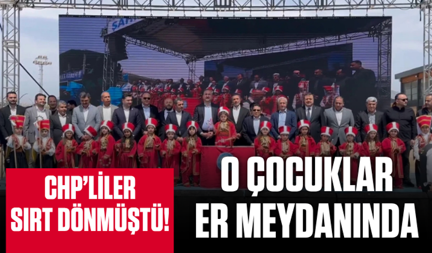 CHP'lilerin sırt döndüğü çocuklar er meydanına çıktı