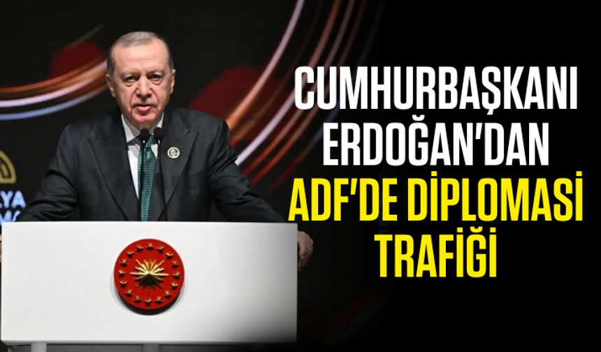 Cumhurbaşkanı Erdoğan'dan ADF'de diplomasi trafiği