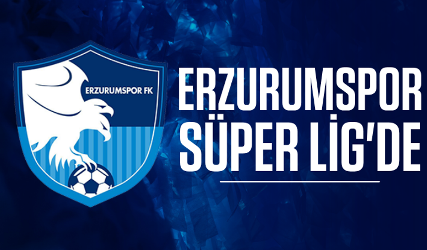Erzurumspor FK Süper Lig'de
