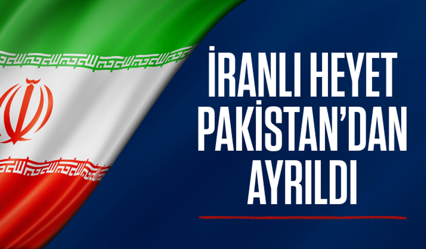 İranlı heyet Pakistan’dan ayrıldı