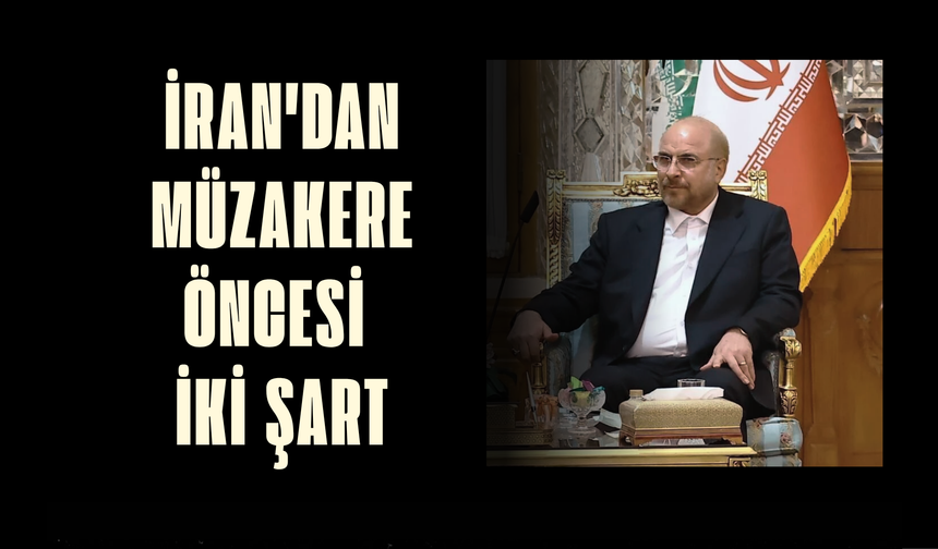 İran'dan müzakere öncesi iki şart