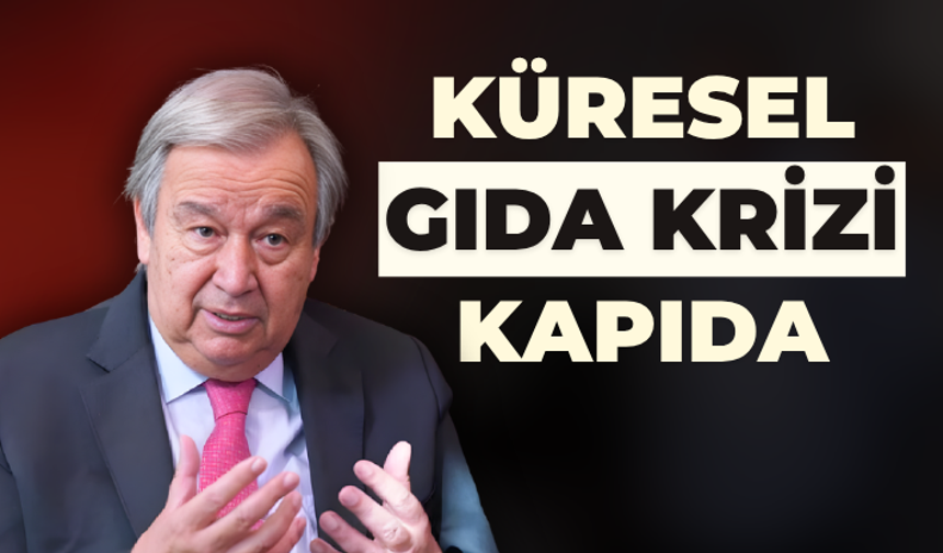 BM'den korkutan uyarı! Küresel gıda krizini kapıda