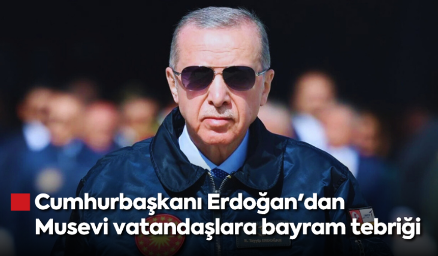 Cumhurbaşkanı Erdoğan, Musevi vatandaşlara bayram tebriği