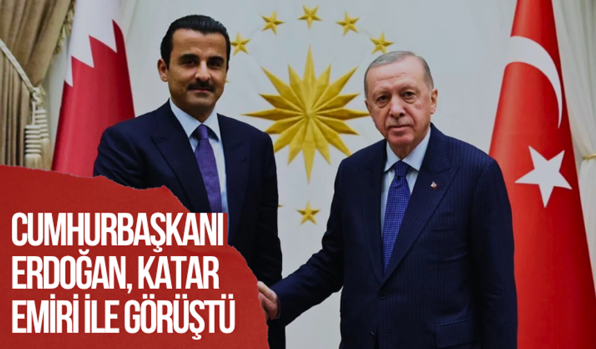 Cumhurbaşkanı Erdoğan, Katar Emiri ile görüştü