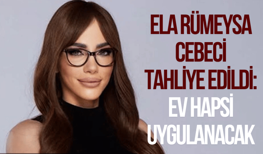 Ela Rümeysa Cebeci tahliye edildi: Ev hapsi uygulanacak