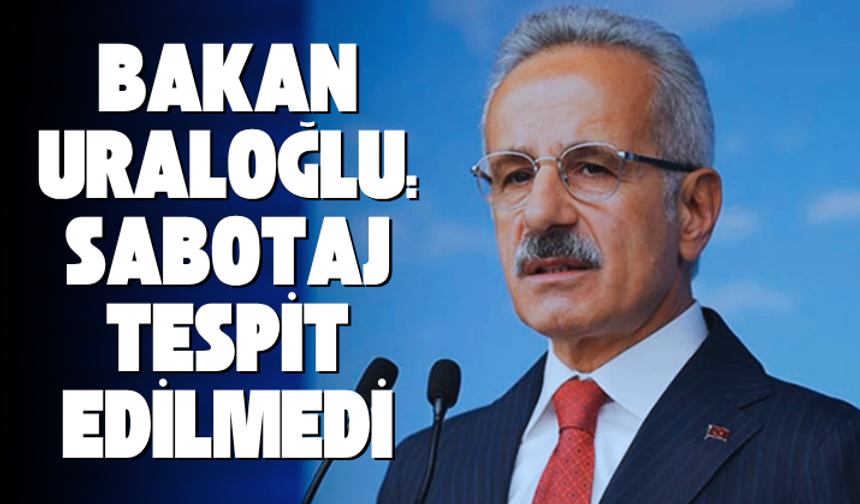 Bakan Uraloğlu: Libya uçağının düşüşüşle ilgili sabotaj tespit edilmedi