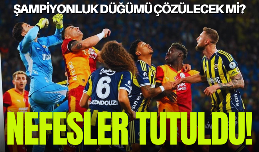 Nefesler tutuldu! Galatasaray, şampiyonluk düğümünün çözüleceği derbide Fenerbahçe'yi ağırlıyor
