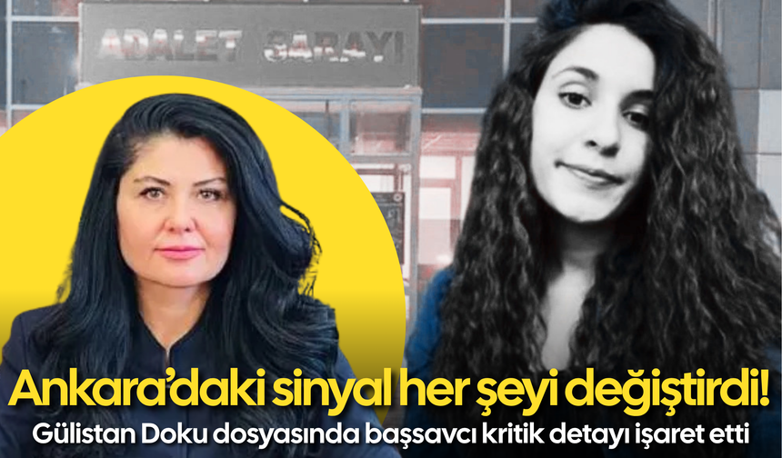 Ankara’daki sinyal her şeyi değiştirdi! Gülistan Doku dosyasının Başsavcısı Ebru Cansu kritik detayı işaret etti