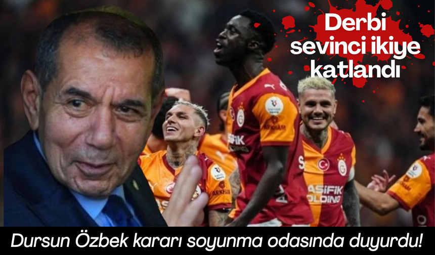 Dursun Özbek kararı soyunma odasında duyurdu! Derbi sevinci ikiye katlandı
