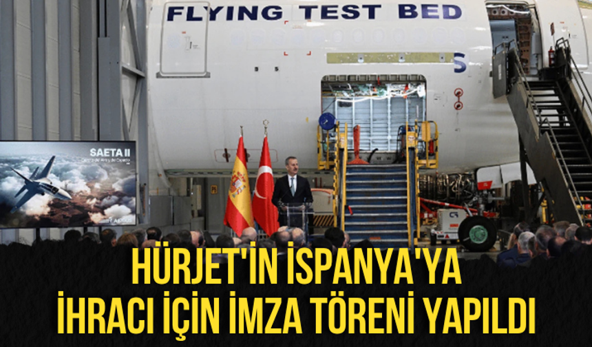 HÜRJET'in İspanya'ya ihracı için imza töreni yapıldı