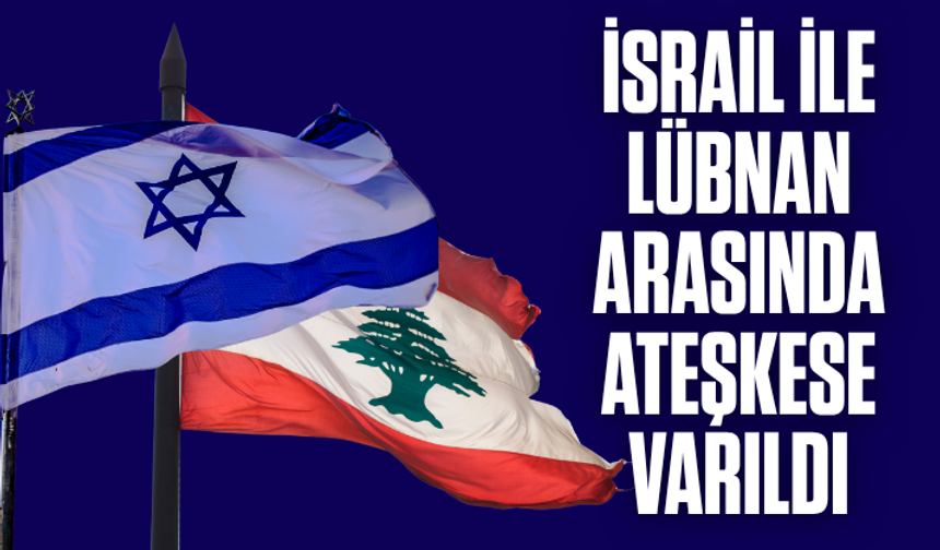 İsrail ile Lübnan arasında ateşkese varıldı
