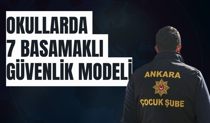 Okullarda 7 basamaklı güvenlik modeli