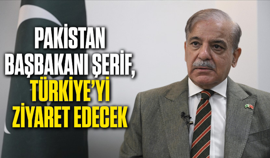Pakistan Başbakanı Şerif, Türkiye’yi ziyaret edecek