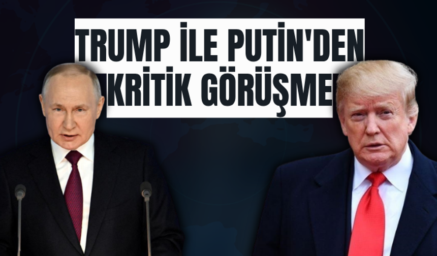 Trump ile Putin'den kritik görüşme