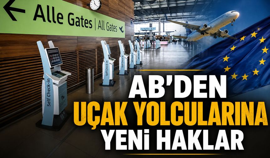 AB’den uçak yolcularına yeni haklar