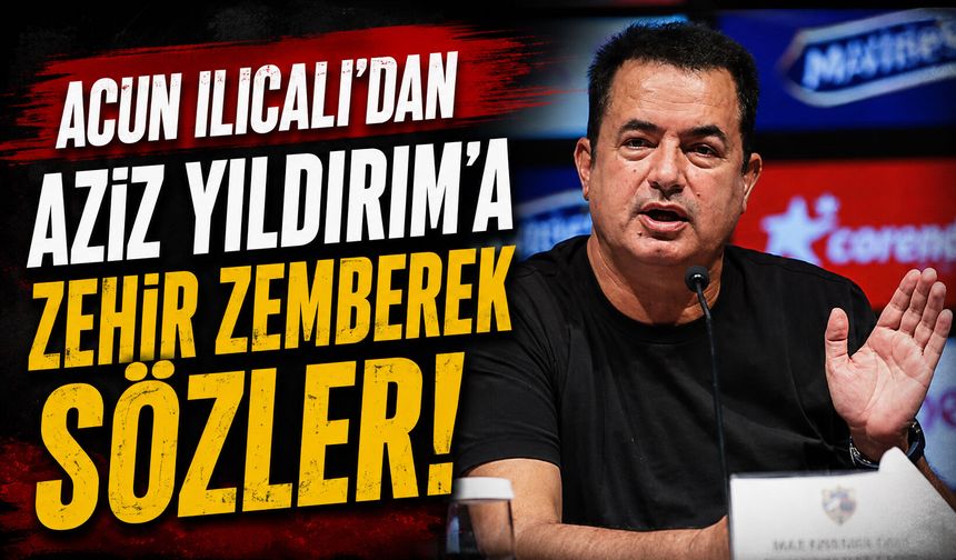 Acun Ilıcalı’dan Aziz Yıldırım’a zehir zemberek sözler! “Bu zihniyete bir adalet dersi vereceğim”