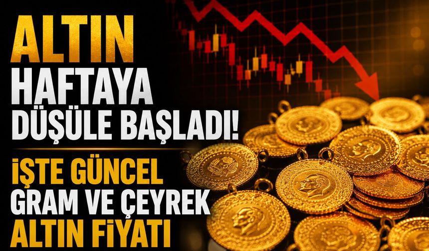 Altın haftaya düşüle başladı! İşte güncel gram ve çeyrek altın fiyatı