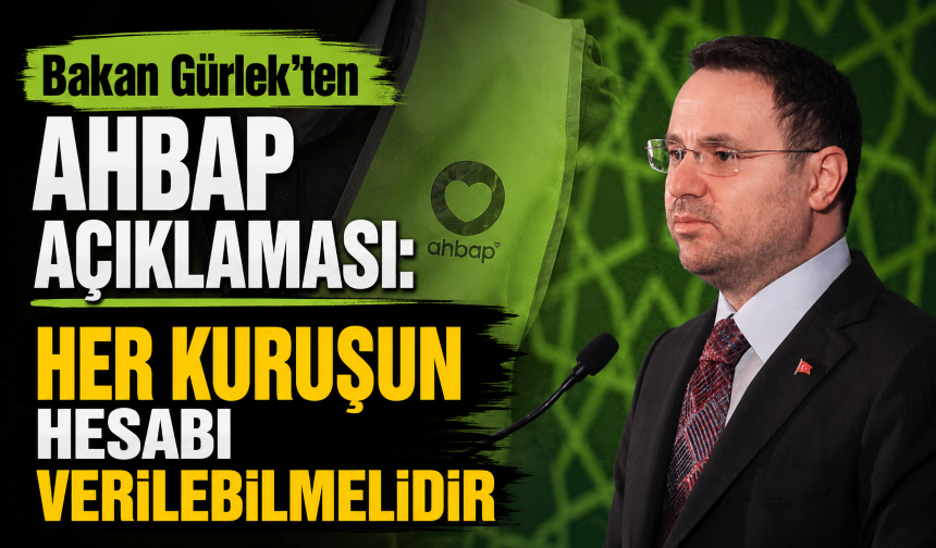 Bakan Gürlek'ten Ahbap açıklaması: Her kuruşun hesabı verilebilmelidir