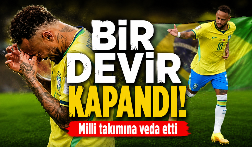 Bir devir kapandı! Neymar, Brezilya milli takımına veda etti