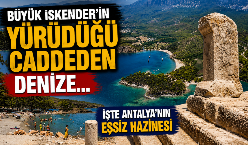 Büyük İskender'in yürüdüğü caddeden denize... İşte Antalya'nın eşsiz hazinesi