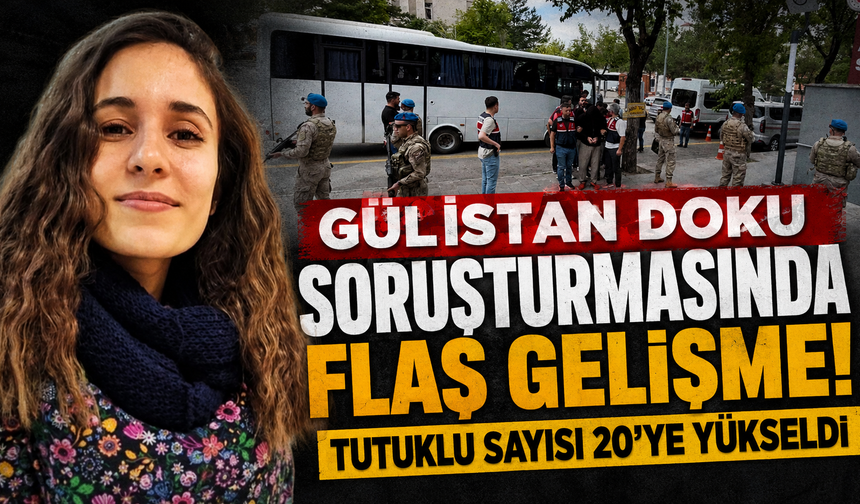 Gülistan Doku soruşturmasında flaş gelişme