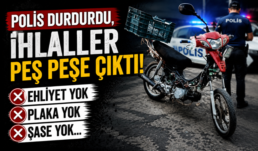 Polis durdurdu, ihlaller peş peşe çıktı! Ehliyet yok, plaka yok, şase yok...