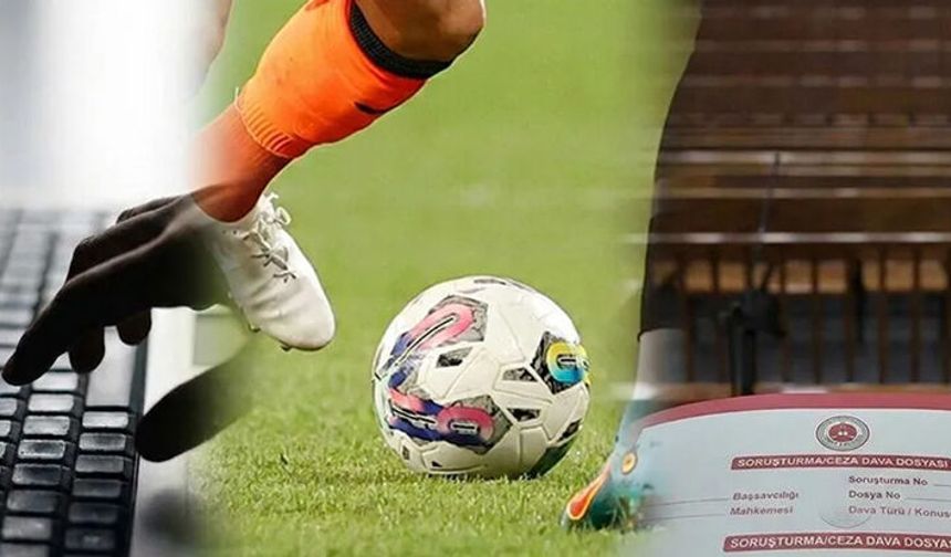 Futbolda bahis soruşturması: 5 şüpheli hakkında tutuklama talebi