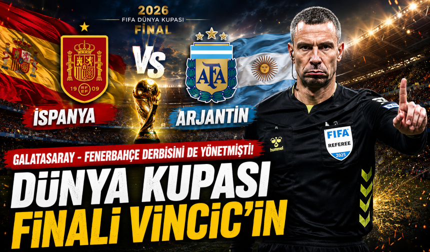 Galatasaray - Fenerbahçe derbisini de yönetmişti! Dünya Kupası finali Vincic'in