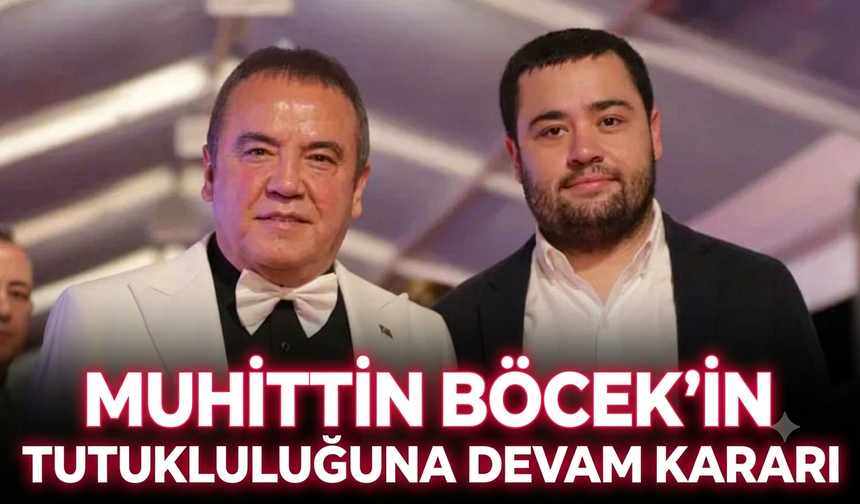 Muhittin Böcek'in tutukluluğuna devam kararı! Dava 8 Eylül'e ertelendi