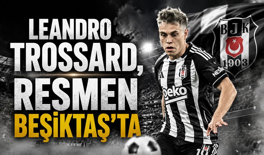 Leandro Trossard, resmen Beşiktaş’ta