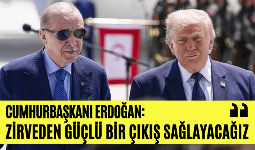 Cumhurbaşkanı Erdoğan: Zirveden güçlü bir çıkış sağlayacağız