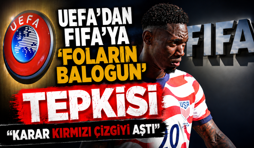 UEFA'dan FIFA'ya 'Folarin Balogun' tepkisi! "Karar kırmızı çizgiyi aştı"