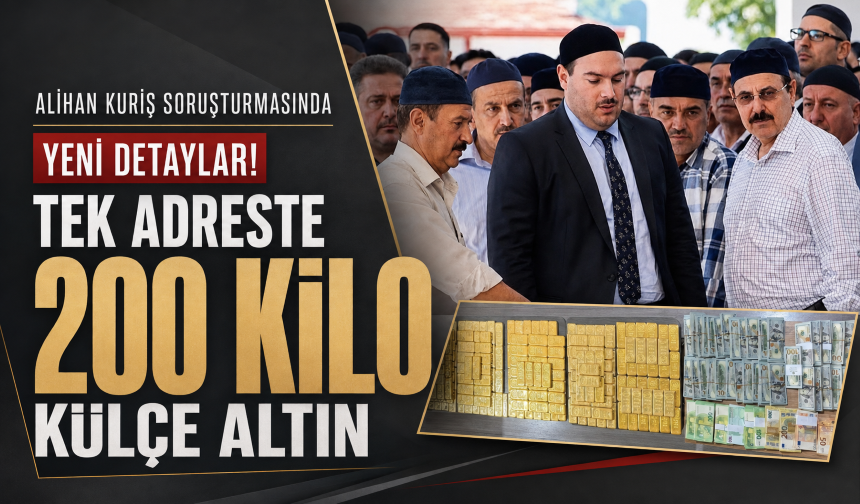 Alihan Kuriş Suç Örgütü soruşturmasında yeni detaylar! Tek adreste 200 kilo külçe altın