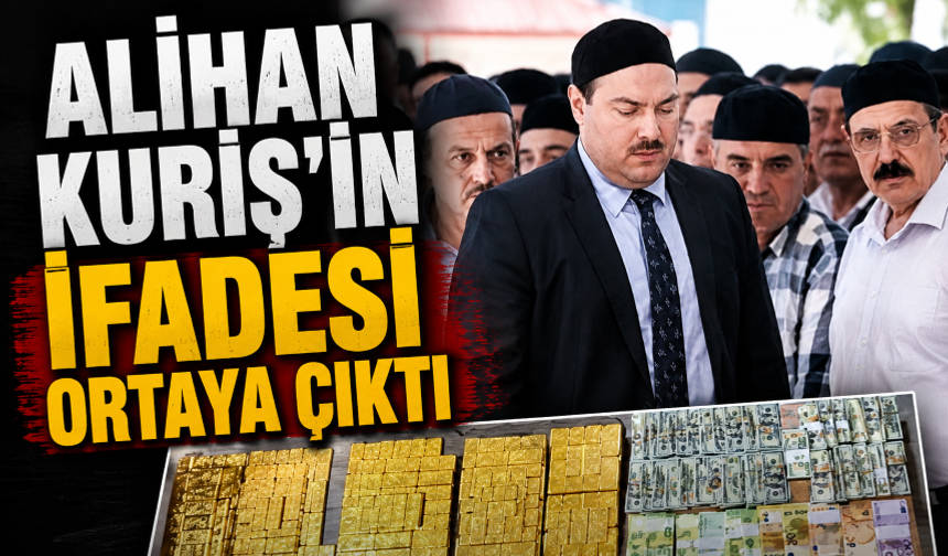 Alihan Kuriş'in ifadesi ortaya çıktı