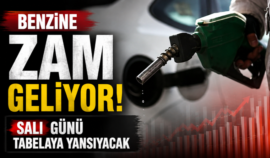 Benzine zam geliyor! Salı günü tabelaya yansıyacak