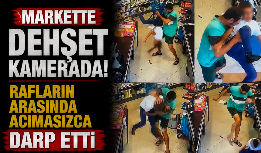 Markete sığınan çocuğu yerde yere vurdu! Dehşet anları kamerada