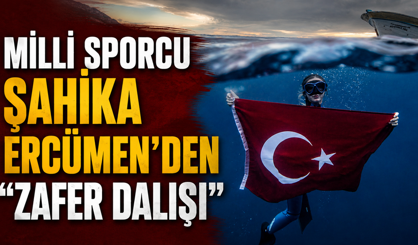 Milli sporcu Şahika Ercümen'den "Zafer Dalışı"