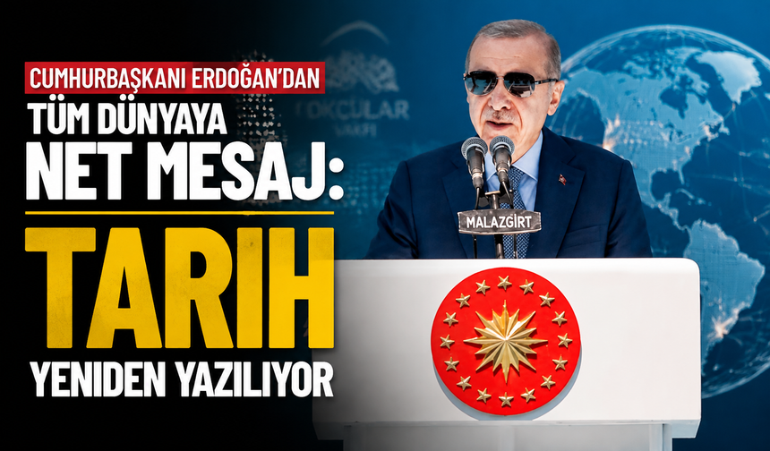 Cumhurbaşkanı Erdoğan'dan tüm dünyaya net mesaj: Tarih yeniden yazılıyor