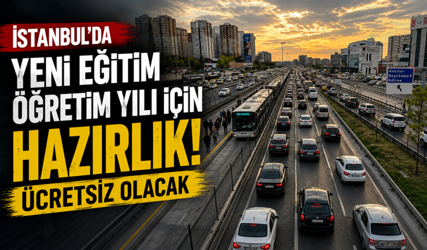 İstanbul'da yeni eğitim öğretim yılı için hazırlık! Ücretsiz olacak