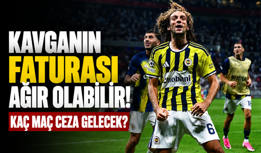 Kavganın faturası ağır olabilir! Kaç maç ceza gelecek?