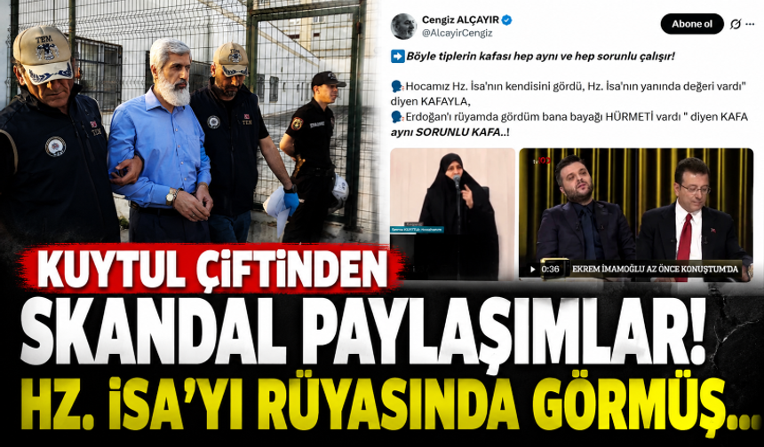 Kuytul çiftinden skandal paylaşımlar! Hz. İsa'yı rüyasında görmüş...