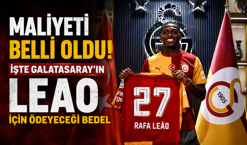 Maliyeti belli oldu! İşte Galatasaray'ın Leao için ödeyeceği bedel
