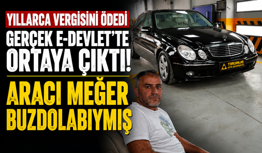 Yıllarca vergisini ödedi, gerçek e-Devlet'te ortaya çıktı! Aracı meğer buzdolabıymış