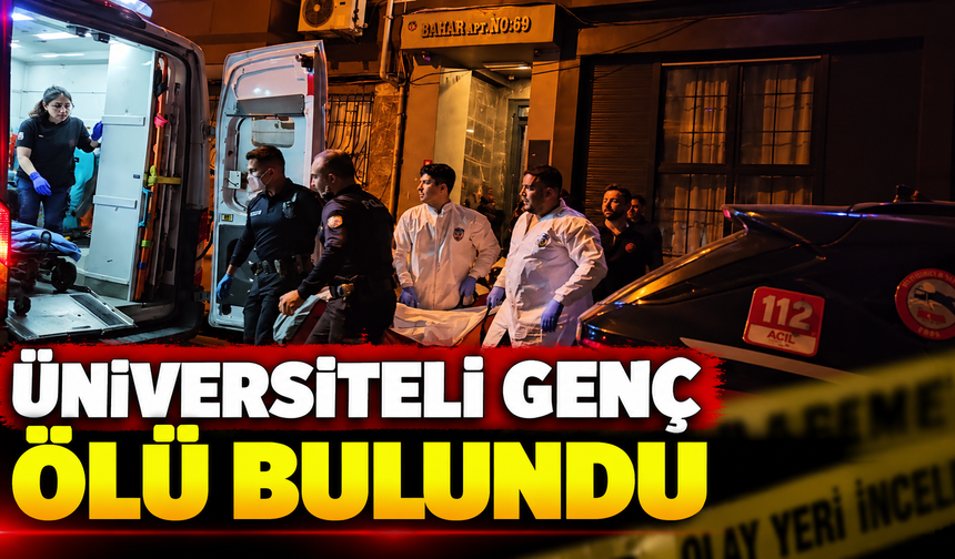 Üniversiteli genç ölü bulundu