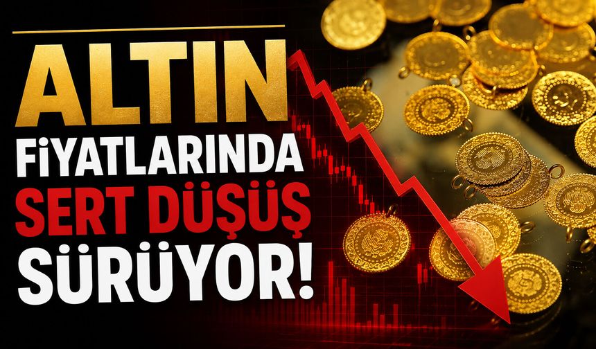 Altın fiyatlarında sert düşüş sürüyor